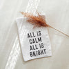 All Is Calm All Is Bright Kitchen Towel