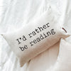 Book Pillow - I'd Rather Be Reading