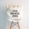 Local Business Lover Tote Bag
