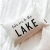 Take Me To The Lake Pillow