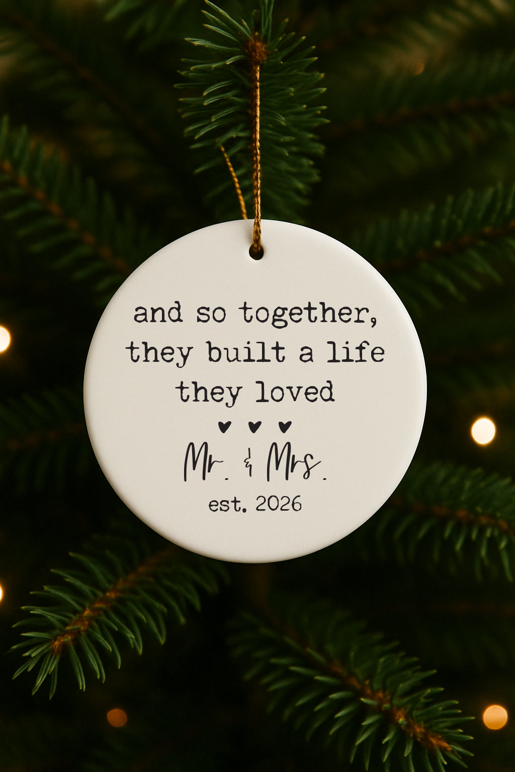 Built A Life They Loved Mr. & Mrs. Est. 2026 Christmas Ornament