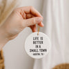 Life Is Better In A Small Town Custom City Christmas Ornament