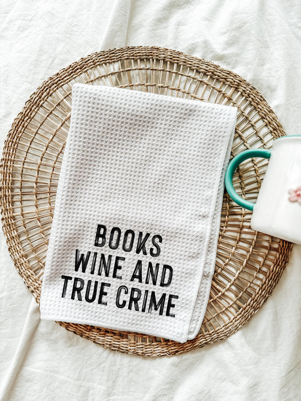 Books Wine And True Crime Tea Towel