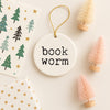 Book Worm Christmas Ornament