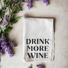 Drink More Wine Kitchen Towel