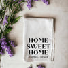 Home Sweet Home Custom Kitchen Towel