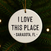 I Love This Place Custom City Christmas Ornament