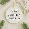 I Read Past My Bedtime Christmas Ornament