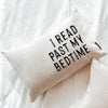 Book Pillow - I Read Past My Bedtime