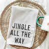 Jingle All The Way Kitchen Towel