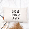 Book Pillow - Local Library Lover