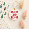 Merry and Bright Christmas Ornament