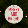 Merry and Bright Christmas Ornament