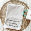 Please Excuse The Mess Type Towel