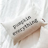 Pumpkin Everything Type Pillow