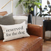 Reserved for the Dog Pillow