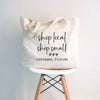 Shop Local, Shop Small Canvas Tote Bag