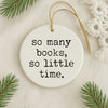 So Many Books Christmas Ornament