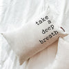Take A Deep Breath Pillow