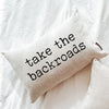 Take The Backroads Pillow