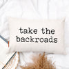 Take The Backroads Pillow