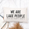 We Are Lake People Custom Lake Pillow