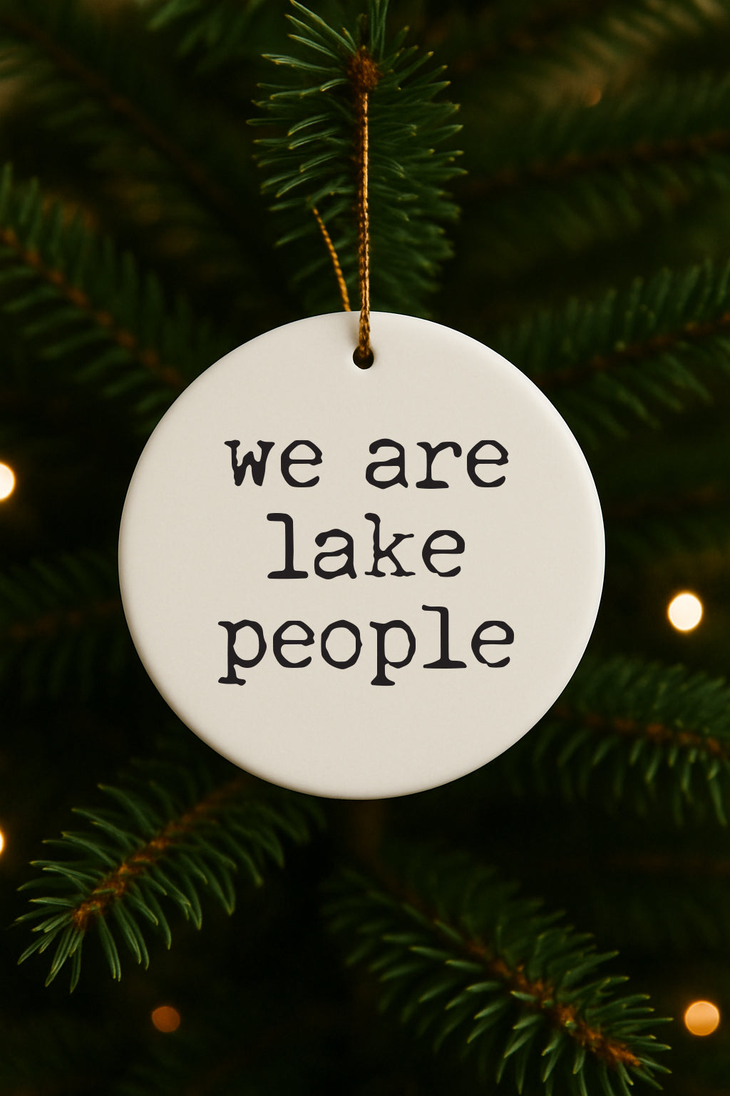 We are Lake People Christmas Ornament