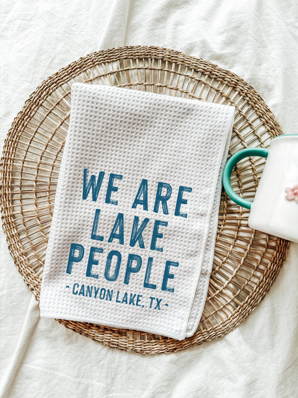 We Are Lake People Custom Tea Towel