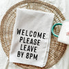Welcome Please Leave Kitchen Towel