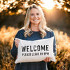 Welcome Please Leave By 9pm Pillow