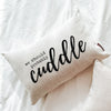 We Should Probably Cuddle Pillow
