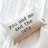 You And Me And The Cats Pillow