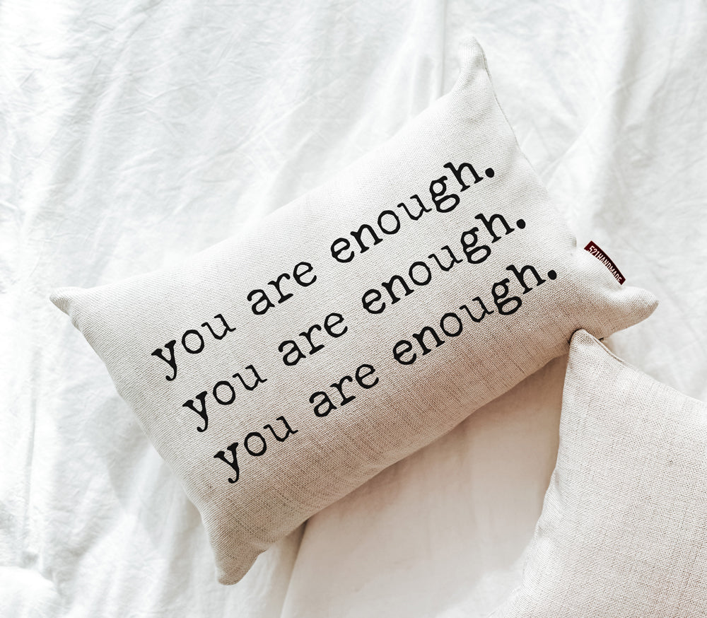 You Are Enough x3 Pillow