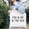 You Me & the Sea Tote Bag