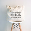 Shop Small | Shop Local Custom Tote Bag
